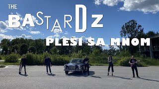 The Bastardz  Plesi sa mnom [upl. by Fiester]