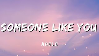 SOMEONE LIKE YOU  Adele Lyrics [upl. by Agiaf220]