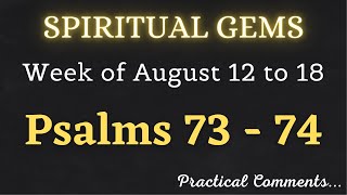 SPIRITUAL GEMS ✅ Week of August 12 to 18 ♡ PSALMS 73 74 [upl. by Harifaz]