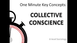 COLLECTIVE CONSCIENCE One Minute Key Concepts in Sociology [upl. by Pfosi]