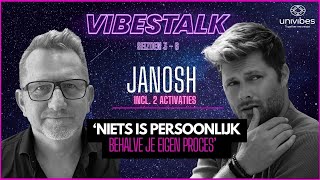 Niets is PERSOONLIJK behalve JE EIGEN PROCES  INCL 2 GRATIS ACTIVATIES JANOSH  VT S0306 [upl. by Iteerp]