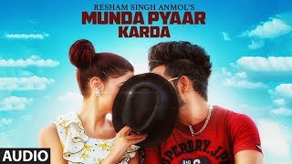 Munda Pyaar karda Resham Singh Anmol Feat Simar Kaur  Gupz Sehra  Latest Punjabi Songs 2017 [upl. by Nilved]