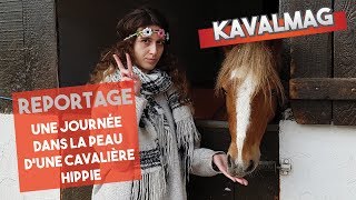 REPORTAGE  UNE JOURNÉE AVEC UNE CAVALIÈRE HIPPIE [upl. by Galligan]