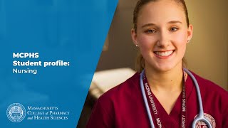 MCPHS Student Profile Nursing [upl. by Notslar957]