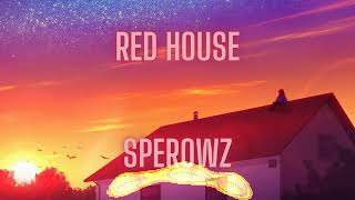 Sperowz  Red House HQ [upl. by Ignacius197]