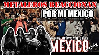 Metaleros Reaccionan  Por Mi Mexico Remix Lefty SM Santa Fe Klan Dharius CKan MC Davo amp Neto Peña [upl. by Doowle]