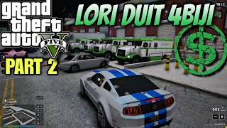 🔴 GTA V  Chiko Rembat Lori Duit PART 2 [upl. by Roumell794]