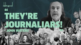 Journaliars The Media Has Set Aside the Profession of Journalism  John Waters [upl. by Knorring]