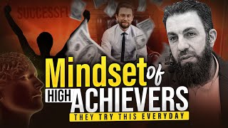 THE MINDSET OF HIGH ACHIEVERS  Powerful Motivational Video for Real Success in Life  Belal Assaad [upl. by Mcilroy876]