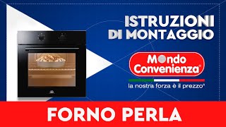 Istruzioni di montaggio Forno Perla  MONDO CONVENIENZA [upl. by Nyhagen]