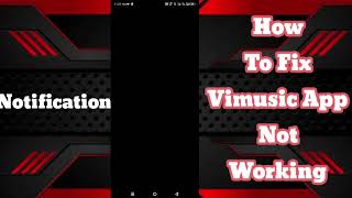 How to Fix ViMusic App Not Working 2024  ViMusic App Not Working Solutions [upl. by Eyar]