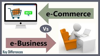 eCommerce Vs eBusiness Difference between them with definition types amp comparison chart [upl. by Hare]