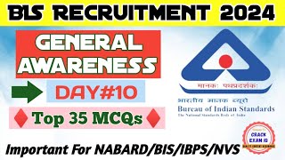 BIS General Awareness amp Current Affairs  BIS Recruitment 2024  DAY10 JSA  SSA ASOStenographer [upl. by Joella618]