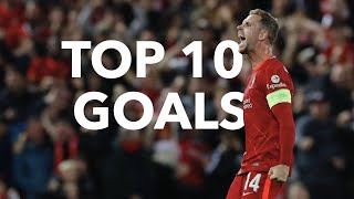 Jordan Henderson  Top 10 UNBELIEVABLE Goals ● Liverpool [upl. by Ranip828]