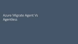 Azure Migrate Agent Vs Agentless [upl. by Greenstein]