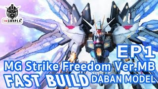 MG Strike Freedom Gundam VerMB DABAN FastBuild EP1 by TidGunpla [upl. by Ayotol65]