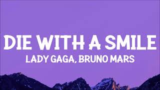 Lady Gaga Bruno Mars  Die With A Smile Lyrics [upl. by Ddot825]