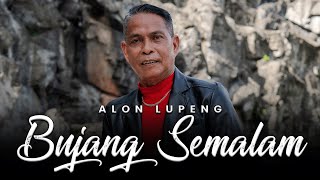 Bujang Semalam by Alon Lupeng Official Music Video [upl. by Lasala]