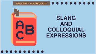 Slang and Colloquial Expressions [upl. by Waldemar253]