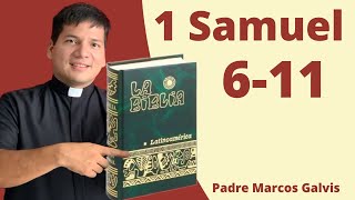 LECTURA DE BIBLIA 1 Samuel 611 📖 con el padre Marcos Galvis [upl. by Skricki]