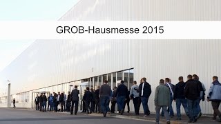 GROB – Hausmesse 2015 [upl. by Jerri]