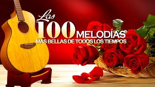 LAS 100 MEJORES BOLEROS DEL PLANETA  Melodias Orquestadas Mas Bellas de Todos Los Tiempos [upl. by Acilegna]