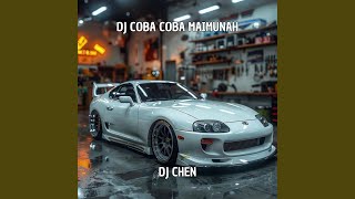 DJ COBA COBA MAIMUNAH [upl. by Idnic302]