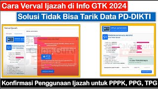 FULL Cara Verval Ijazah di Info GTK 2024 hingga Konfirmasi Penggunaan Ijazah untuk PPPK PPG TPG [upl. by Ginny993]