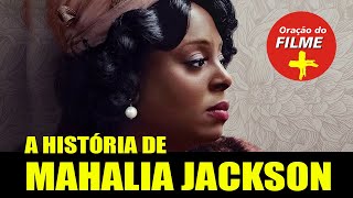 Momento PODEROSO de Oração do filme A HISTÓRIA DE MAHALIA JACKSON 2022 Completo Sessão da Tarde [upl. by Anelhtac]