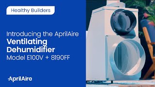 Introducing the AprilAire Ventilating Dehumidifier Models E100V  8190FF [upl. by Neruat]