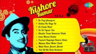 Best of Kishore Kumar Songs Ke Pag Ghunghroo  Dekha Na Haaye Re  Fun Songs of Kishore Da [upl. by Borman]