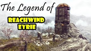 Skyrim The Legend of Reachwind Eyrie [upl. by Deland]