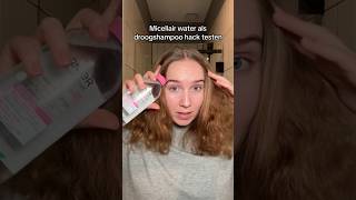 Micellair water als droogshampoo werkt dit echt 😱 [upl. by Adiell]