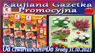 Kaufland Nowa Gazetka Od Czwartku 26102023 Promocje Okazje Tygodnia w Kauflandzie [upl. by Meisel]