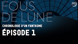 FOUS DE LUNE 15 – La Lune en rêves [upl. by Niwrek]