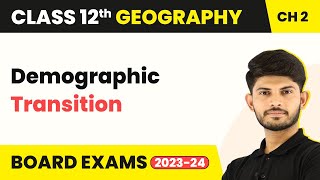 Demographic Transition  The World Population  Unit 2 Class 12 Geography 202324 [upl. by Karolina47]