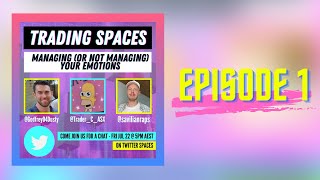 Trading Spaces EP 1  Managing Your Emotions [upl. by Adnowat]