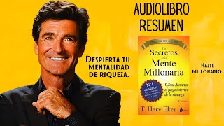 Los secretos de la mente millonaria 🤑 T harv eker  Resumen Audiolibro completo en español [upl. by Allesiram]