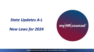 2024 State Employment Law Updates States A to L  Arkansas California Illinois amp More [upl. by Niroc]