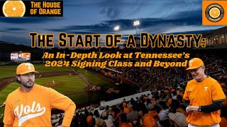 Tennessee Baseball The Start of a Dynasty  A Look at the 2024 Signing Class and Beyond [upl. by Ahsinan]