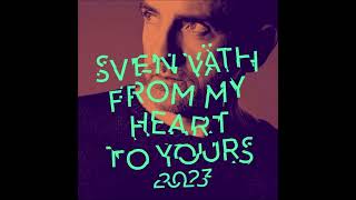 Sven Väth  From My Heart To Yours quotDJ Mixquot 2023 [upl. by Limak]