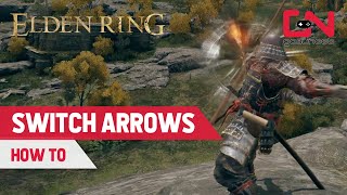 Elden Ring How to SWITCH ARROWS [upl. by Moyers]