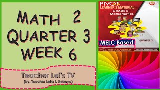 MATHEMATICS 2 l QUARTER 3 WEEK 6 l WITH ANSWER KEY l PIVOT Based l MELC Based [upl. by Graeme]