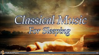 8 HOURS Classical Music for Sleeping Relaxing Piano Music Mozart Debussy Chopin Schubert Grieg [upl. by Northington]