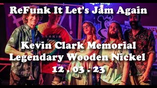 Set 21 Cat2 ReFunk It Lets Jam Again Kevin Clark Memorial at Wooden Nickel 120323 ProAudio4 [upl. by Vaasta299]