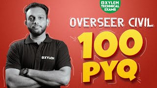 Overseer Civil PYQ  100 Questions  Xylem Technical Exams [upl. by Loferski496]