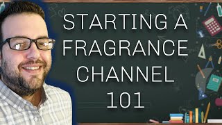 INSIDE BEING A FRAGRANCE REVIEWER EPISODE 1  Starting a Fragrance Channel 101 [upl. by Emoraj]