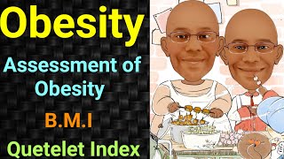 Obesity  BMI  Body Mass Index  Quetelet Index PSM lecture  Community Medicine lecture  Arpits [upl. by Viafore]