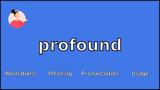 PROFOUND  Meaning and Pronunciation [upl. by Maurene]