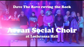 Arran Social Choir at Lochranza Hall Arrandavetheraverovingtherock [upl. by Rumney]